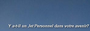 Y a-t-il un Jet Personnel dans votre avenir?